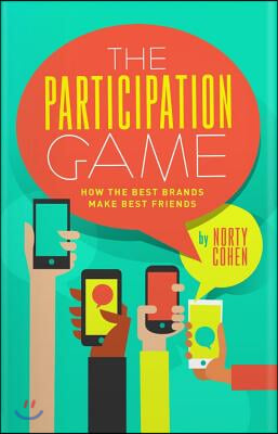 The Participation Game: How the Top 100 Brands Build Loyalty in a Skeptical World