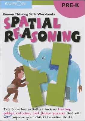 Kumon Thinking Skills Workbooks Pre-K: Spatial Reasoning