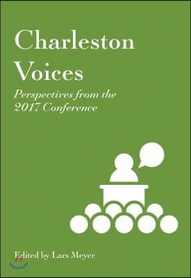 Charleston Voices: Perspectives from the 2017 Conference