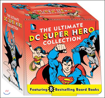 The Ultimate DC Super Hero Collection: 8 Bestselling Board Booksvolume 14