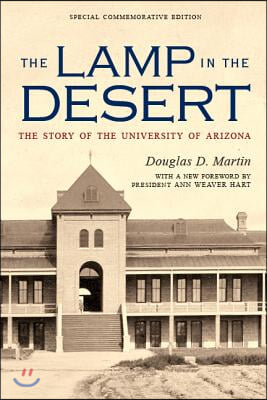 The Lamp in the Desert: The Story of the University of Arizona