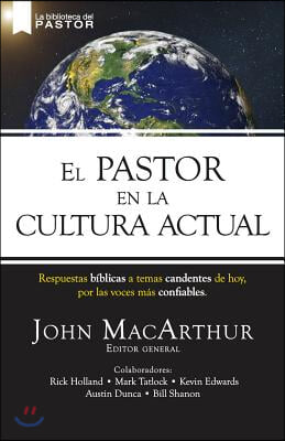 El Pastor En La Cultura Actual / Right Thinking in a World Gone Wrong