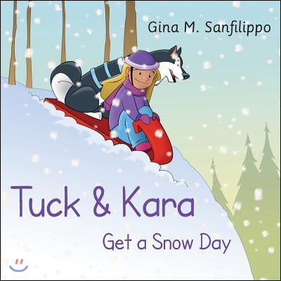 Tuck &amp; Kara Get a Snow Day