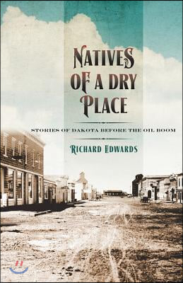 Natives of a Dry Place