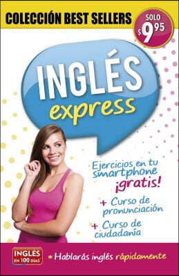 Ingles En 100 Dias - Ingles Express - Coleccion Best Sellers / Express English. Bestseller Collection