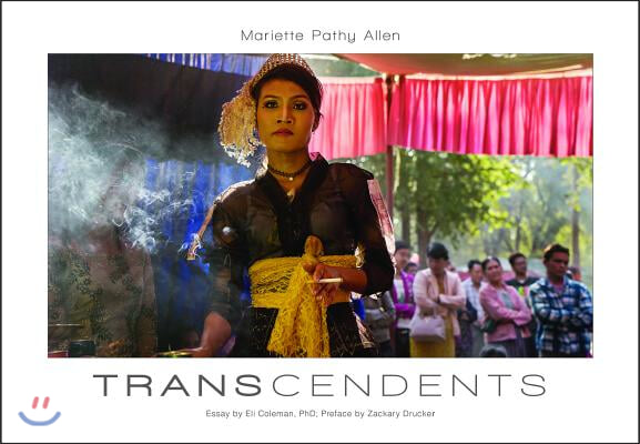 Transcendents: Spirit Mediums in Burma and Thailand