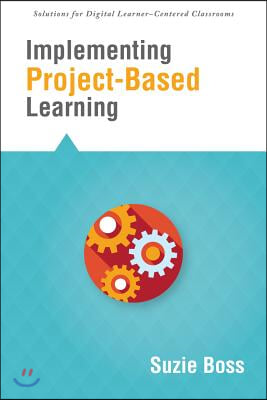 Implementing Project-Based Learning