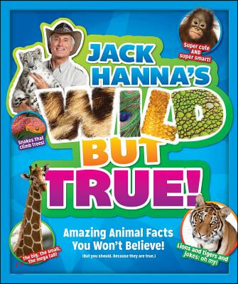 Jack Hanna's Wild But True!