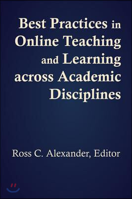 Best Practices in Online Teaching and Learning Across Academic Disciplines