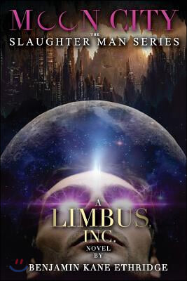 Moon City: A Limbus, Inc. Novel
