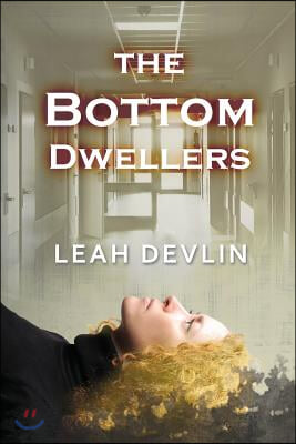 The Bottom Dwellers (The Woods Hole Mysteries Book 1)