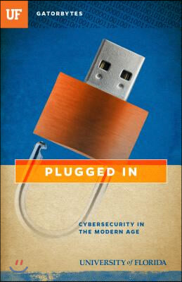 Plugged In: Cybersecurity in the Modern Age