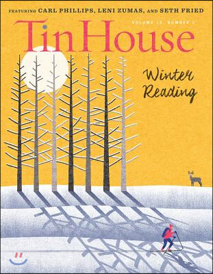 Tin House Magazine: Winter Reading 2017: Vol. 19, No. 2