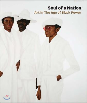 Soul of a Nation: Art in the Age of Black Power