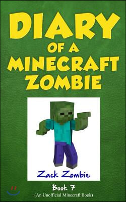 Diary of a Minecraft Zombie Book 7: Zombie Family Reunion