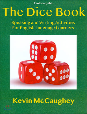 The Dice Book: Speaking and Writing Activities for English Language Learners (Paperback)