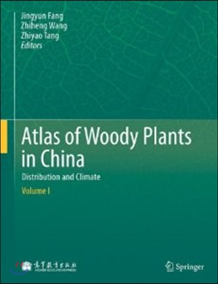 Atlas of Woody Plants in China 2 Volume Set: Distribution and Climate