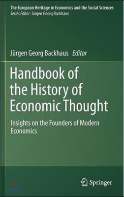 Handbook of the History of Economic Thought: Insights on the Founders of Modern Economics