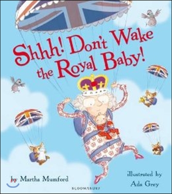 Shh! Don&#39;t Wake the Royal Baby