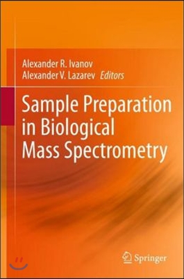 Sample Preparation in Biological Mass Spectrometry