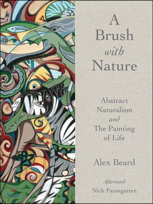 Brush with Nature: Abstract Naturalism