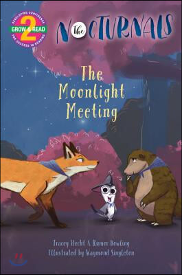 The Moonlight Meeting: The Nocturnals Grow & Read Early Reader, Level 2