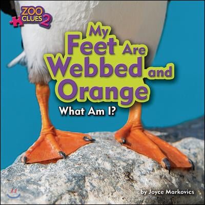 My Feet Are Webbed and Orange (Puffin)