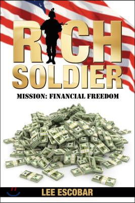 Rich Soldier: Mission: Financial Freedom