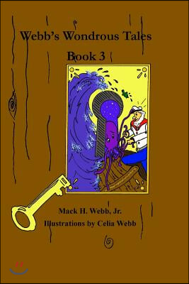 Webb&#39;s Wondrous Tales Book 3