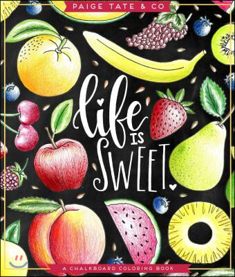 Life Is Sweet: An Adult Coloring Book