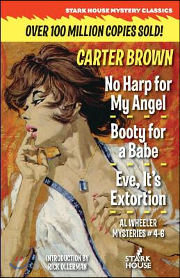 No Harp for My Angel / Booty for a Babe / Eve, It's Extortion