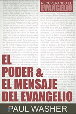 El Poder &amp; El Mensaje del Evangelio