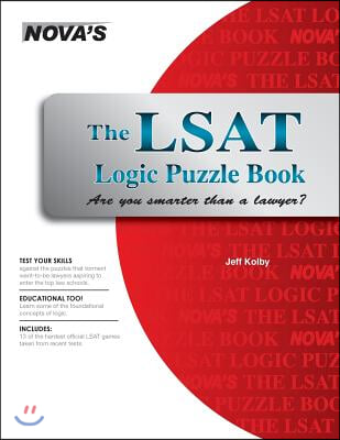 The LSAT Logic Puzzle Book: Are You Smarter than a Lawyer?