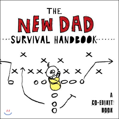 The New Dad Survival Handbook