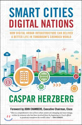 Smart Cities, Digital Nations: Building Smart Cities in Emerging Countries and Beyond