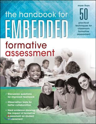 Handbook for Embedded Formative Assessment: (A Practical Guide to Formative Assessment in the Classroom)