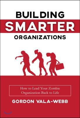 Building Smarter Organizations