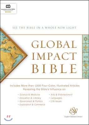 Global Impact Bible, ESV: See the Bible in a Whole New Light