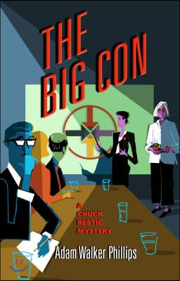 The Big Con: A Chuck Restic Mystery