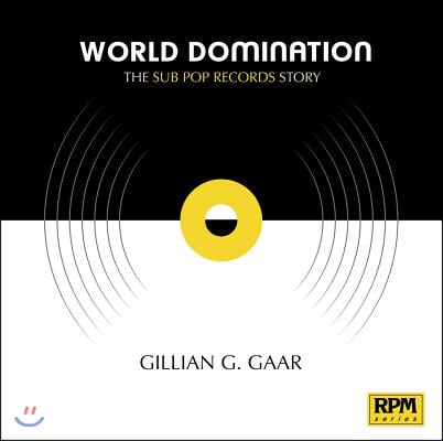 World Domination: The Sub Pop Records Story