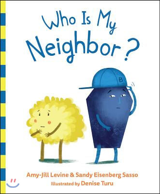 Who Is My Neighbor?