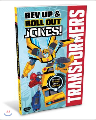 Transformers&#39; REV Up &amp; Roll Out Jokes!