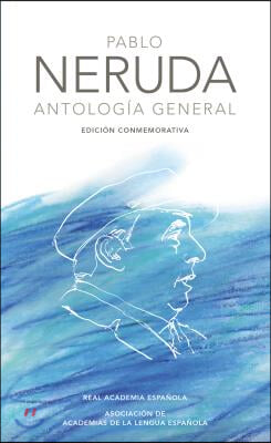 Antologia General Neruda / General Anthology