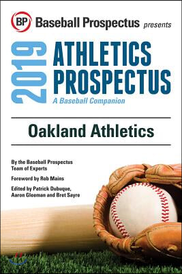 Oakland Athletics 2019: A Baseball Companion
