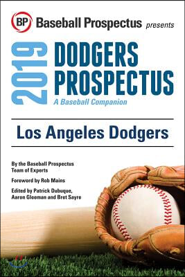 Los Angeles Dodgers 2019: A Baseball Companion
