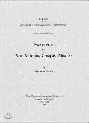 Excavations at San Antonio, Chiapas, Mexico