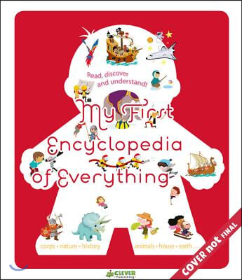My First Encyclopedia of Everything