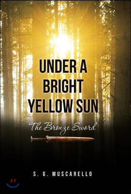 Under a Bright Yellow Sun