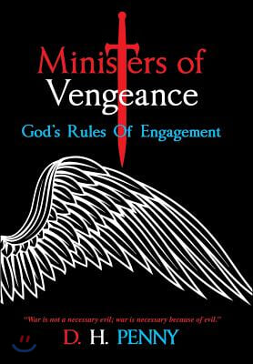 Ministers of Vengeance: God's Rules of Engagement