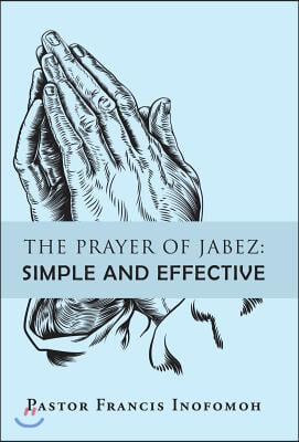 The Prayer of Jabez: Simple and Effective